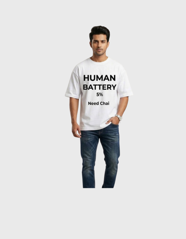 Human Battery Need Chai T-Shirt | OOMAA
