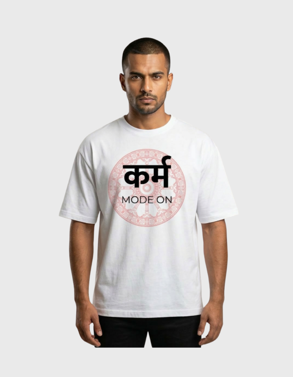 Karm Mode On T-Shirt | OOMAA