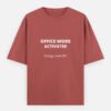 Office Mode Activated T-Shirt | OOMAA