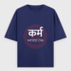 Karm Mode On T-Shirt | OOMAA
