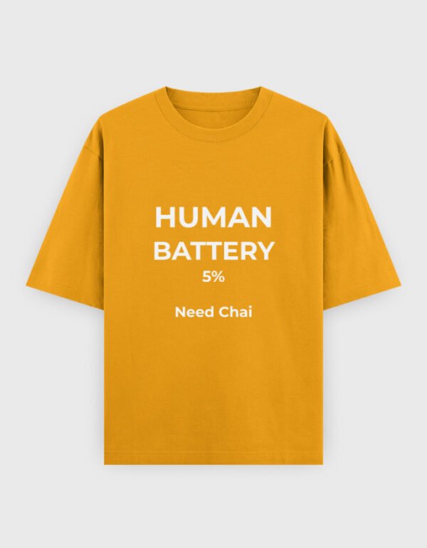 Human Battery Need Chai T-Shirt | OOMAA