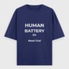 Human Battery Need Chai T-Shirt | OOMAA