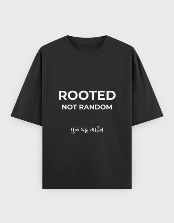 Rooted Not Random T-Shirt | OOMAA