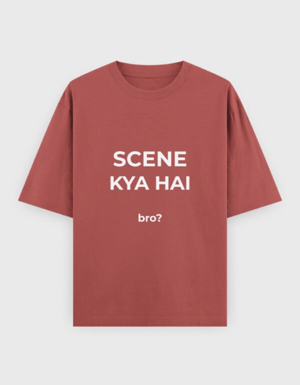 Scene Kya Hai T-Shirt | OOMAA