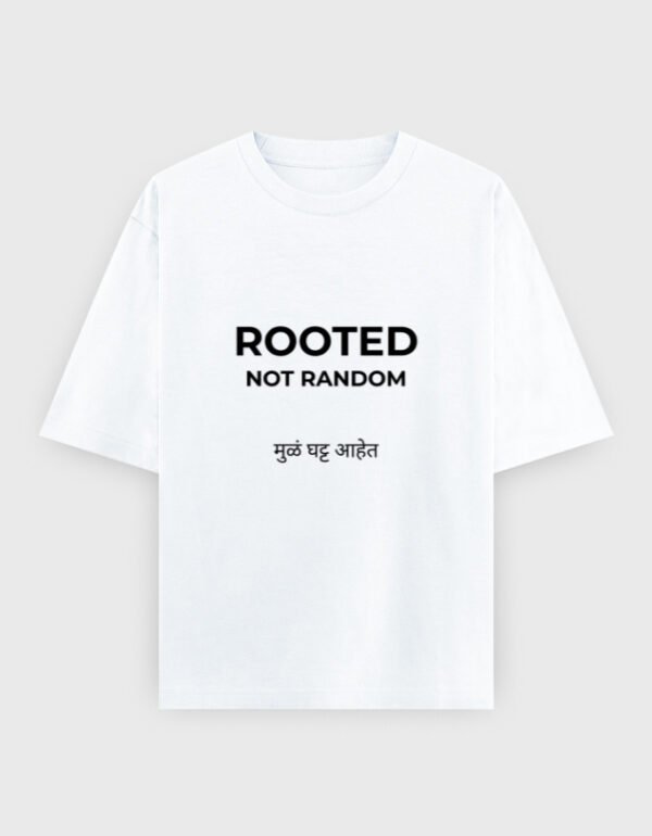 Rooted Not Random T-Shirt | OOMAA