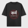 Karm Mode On T-Shirt | OOMAA