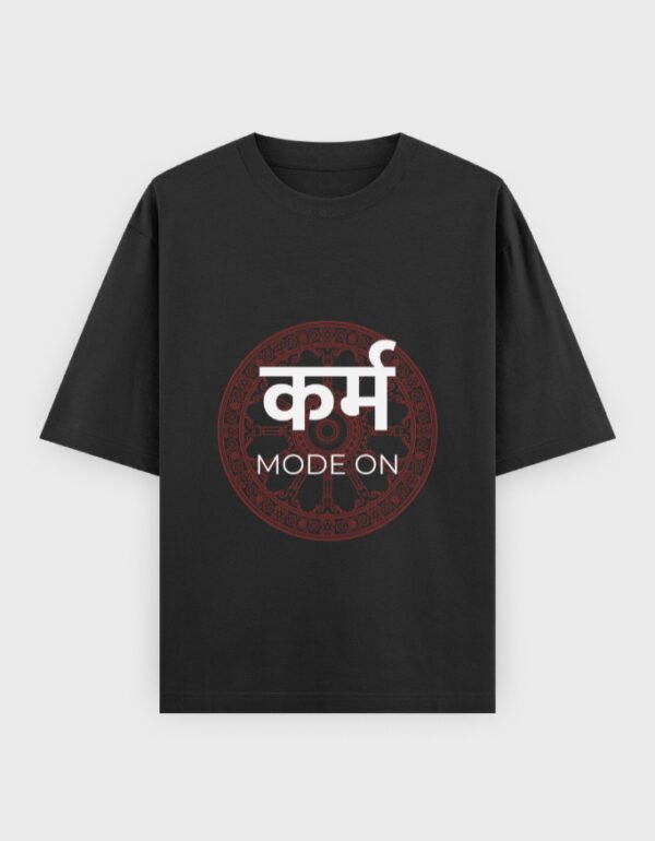 Karm Mode On T-Shirt | OOMAA