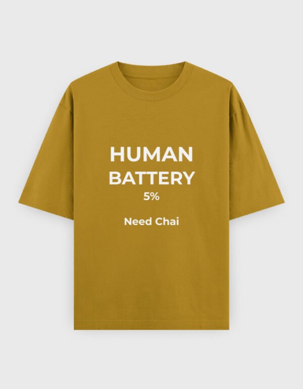 Human Battery Need Chai T-Shirt | OOMAA