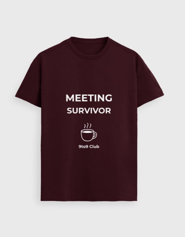 Meeting Survivor 9to9 T-Shirt | OOMAA