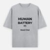 Human Battery Need Chai T-Shirt | OOMAA