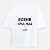Scene Kya Hai T-Shirt | OOMAA
