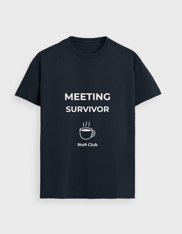 Meeting Survivor 9to9 T-Shirt | OOMAA
