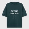 Scene Kya Hai T-Shirt | OOMAA