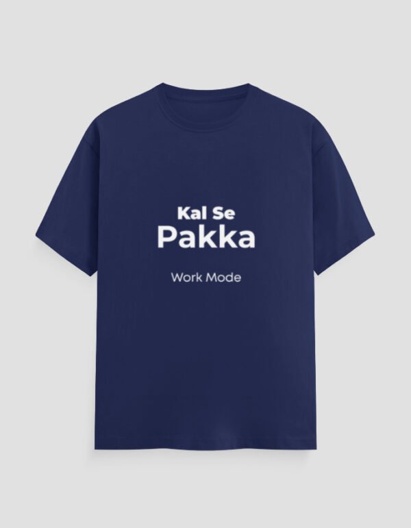 Kal se Pakka Classic Crew T-Shirt | OOMAA
