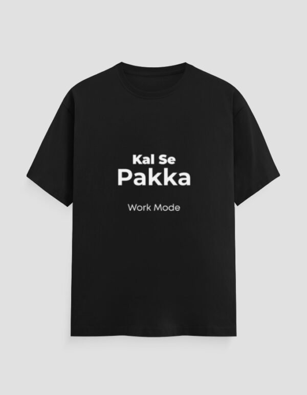 Kal se Pakka Classic Crew T-Shirt | OOMAA